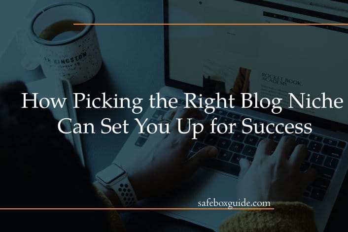 How Picking the Right Blog Niche Can Set You Up for Success