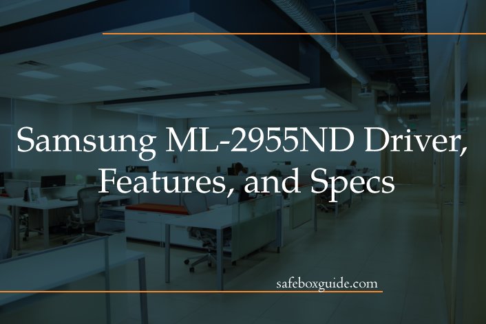 Samsung ML-2955ND Driver, Features, and Specs