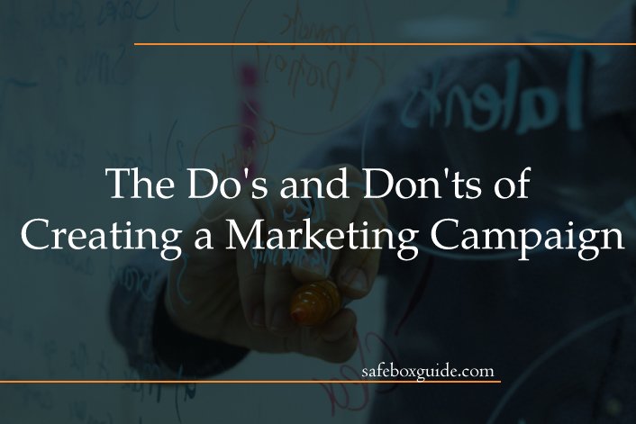 The Do's and Don'ts of Creating a Marketing Campaign