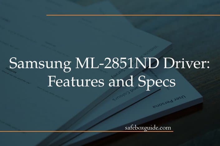 Samsung ML-2851ND Driver: Features and Specs