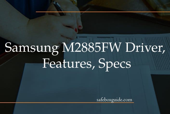 Samsung M2885FW Driver, Features, Specs