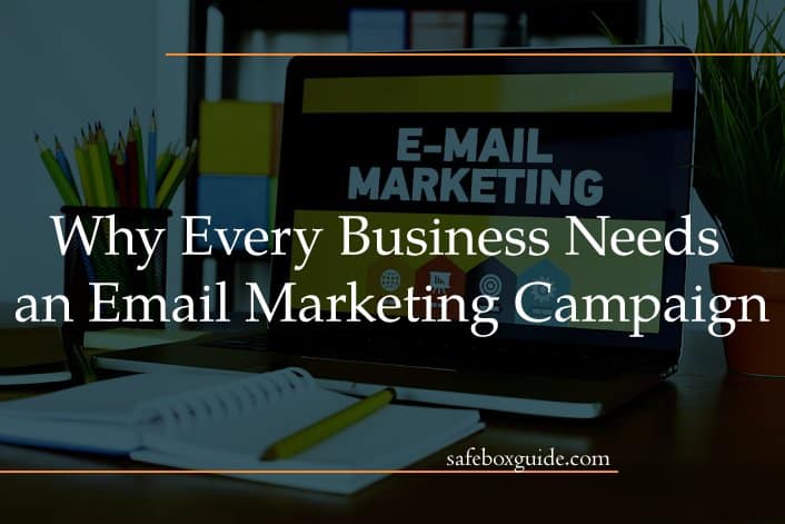 Why Every Business Needs an Email Marketing Campaign