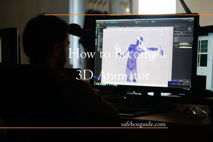How to Become a 3D Animator