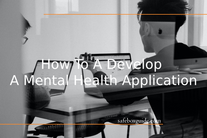How To A Develop A Mental Health Application