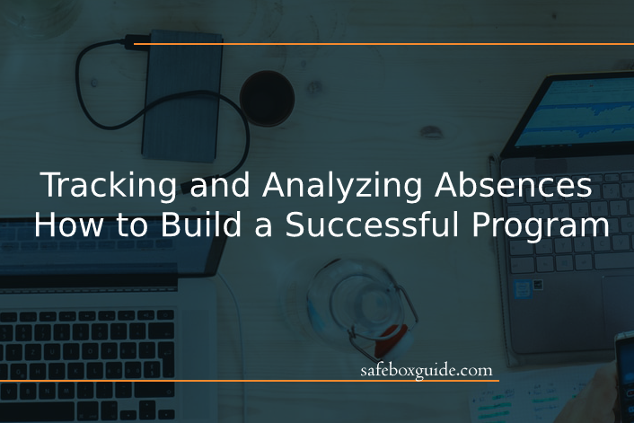 Tracking and Analyzing Absences - How to Build a Successful Program