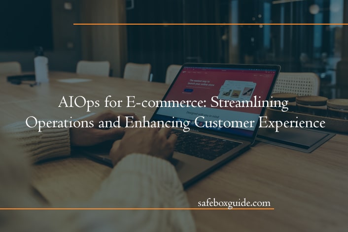 AIOps for E-commerce: Streamlining Operations and Enhancing Customer Experience