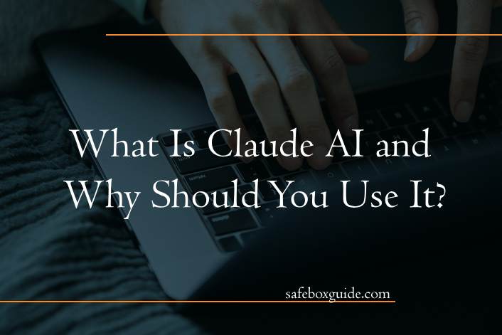 What Is Claude AI and Why Should You Use It