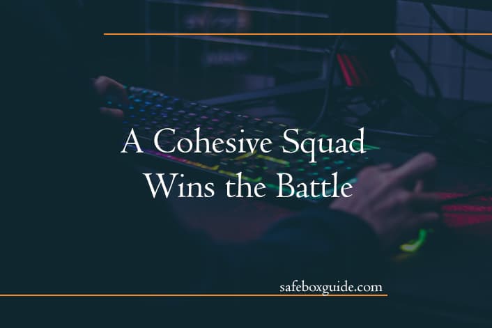 A Cohesive Squad Wins the Battle