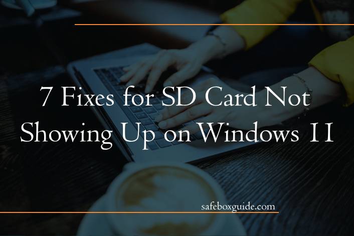 7 Fixes for SD Card Not Showing Up on Windows 11