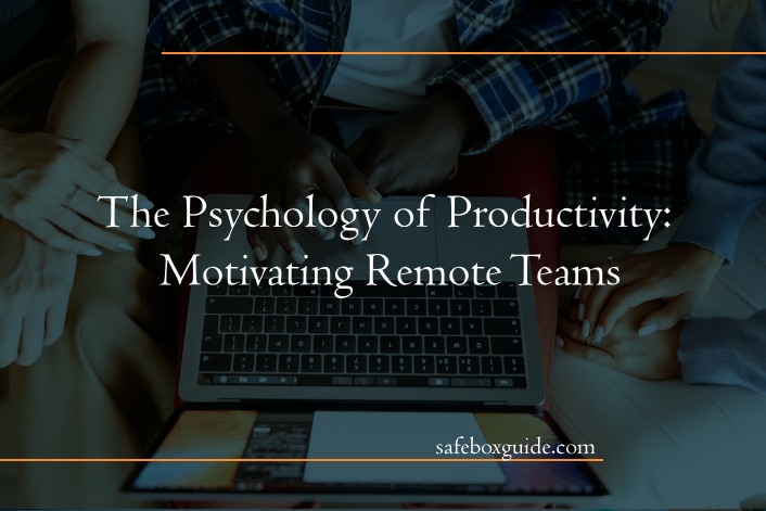 The Psychology of Productivity: Motivating Remote Teams